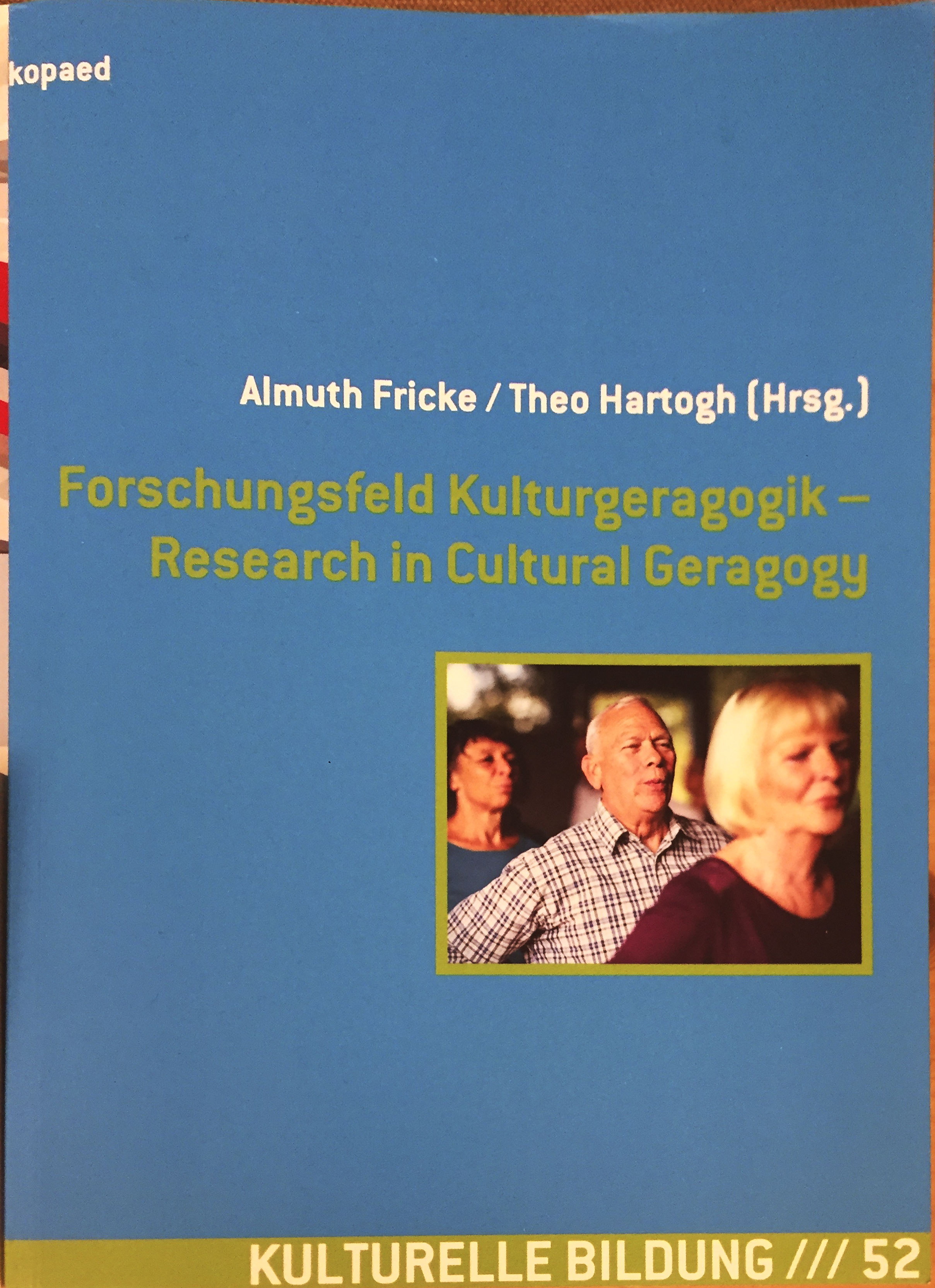 Fricke/Hartogh: Forschungsfeld Kulturgeragogik - Research in Cultural Geragogy