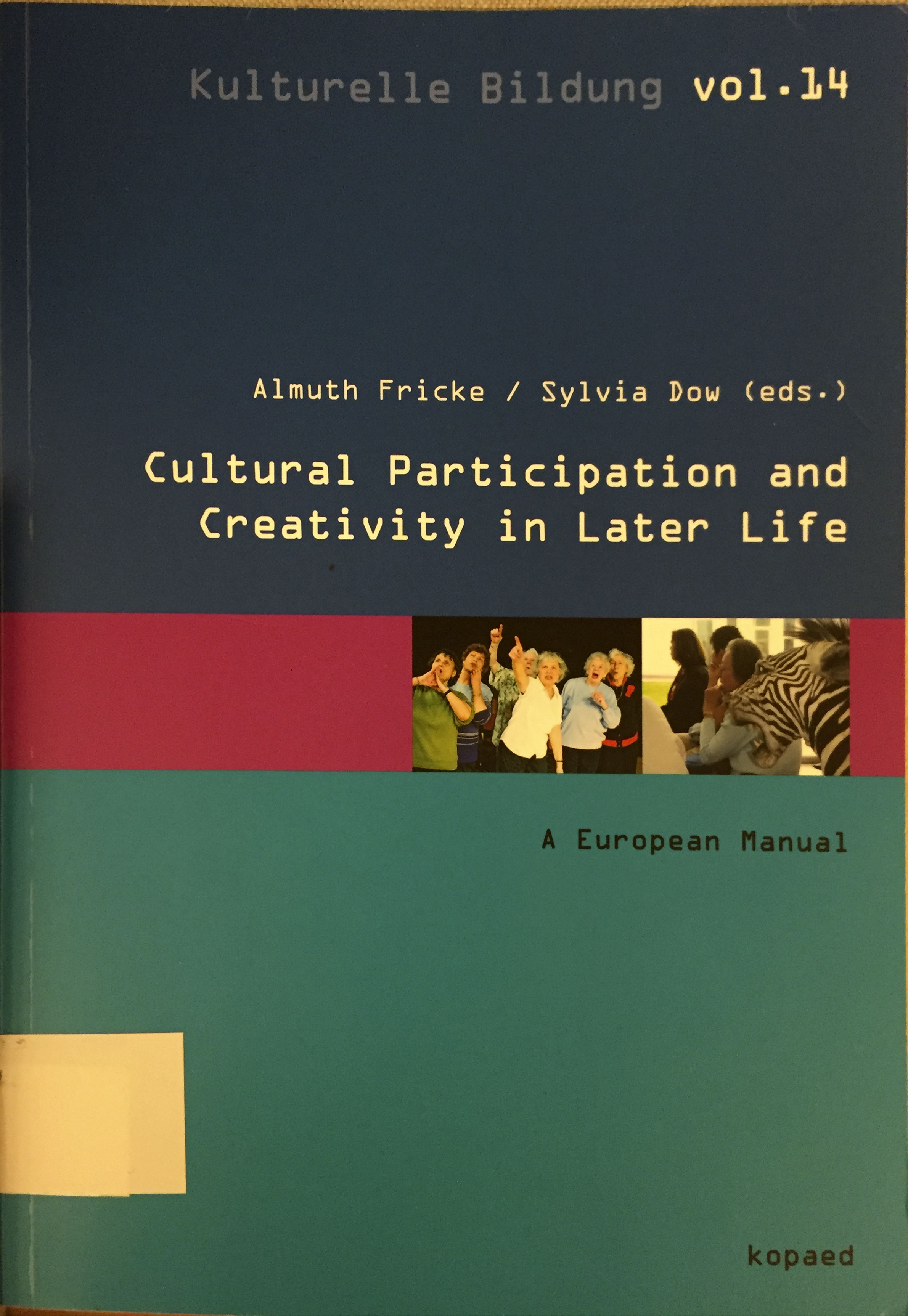 Fricke/Dow: Cultural Participation and Creativity in Later Life